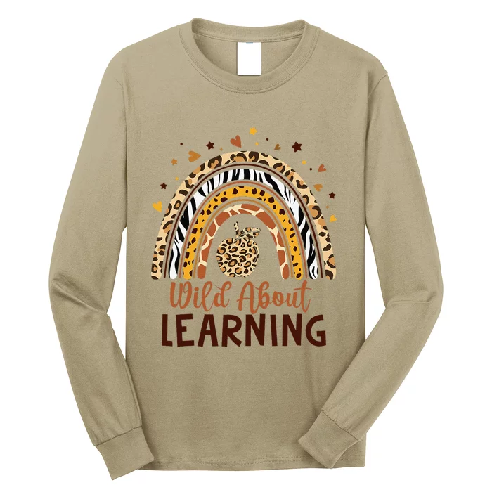 Wild About Learning Teacher Back To School Teaching Long Sleeve Shirt