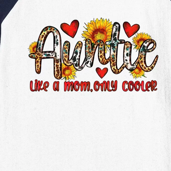 Wo Auntie Like A Mom Only Cooler Sunflower Leopard Aunt Cute Gift Baseball Sleeve Shirt