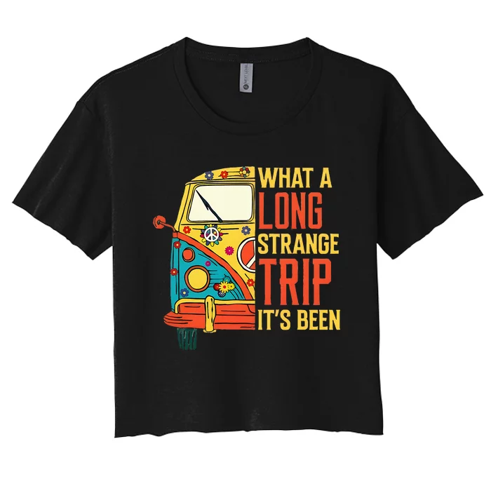 What A Long Strange Trip ItS Been 70s Hippie Camping Lover Women's Crop Top Tee