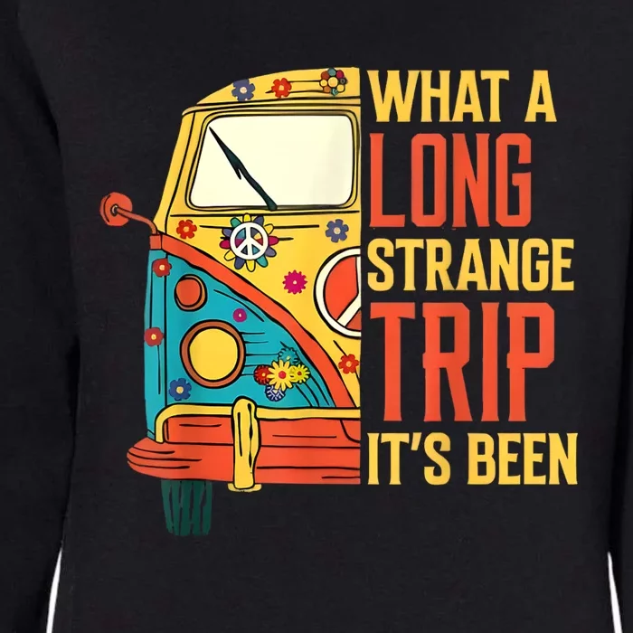 What A Long Strange Trip ItS Been 70s Hippie Camping Lover Womens California Wash Sweatshirt