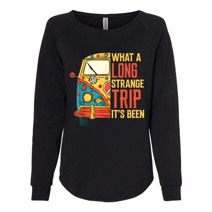 What A Long Strange Trip ItS Been 70s Hippie Camping Lover Womens California Wash Sweatshirt