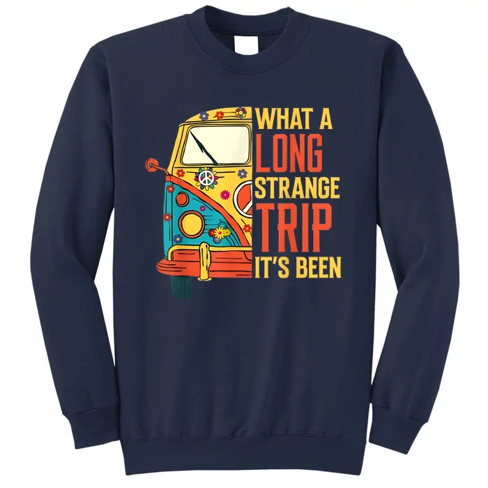 What A Long Strange Trip ItS Been 70s Hippie Camping Lover Sweatshirt