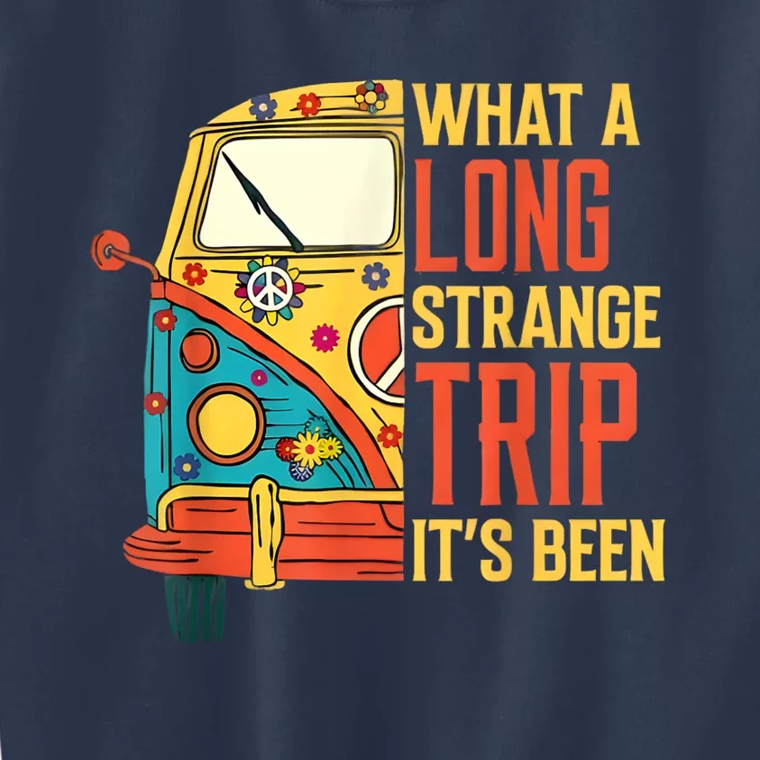 What A Long Strange Trip ItS Been 70s Hippie Camping Lover Kids Sweatshirt