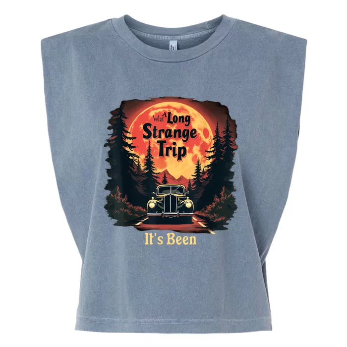 What A Long Strange Trip ItS Been 70s Hippie Camping Lover Garment-Dyed Women's Muscle Tee