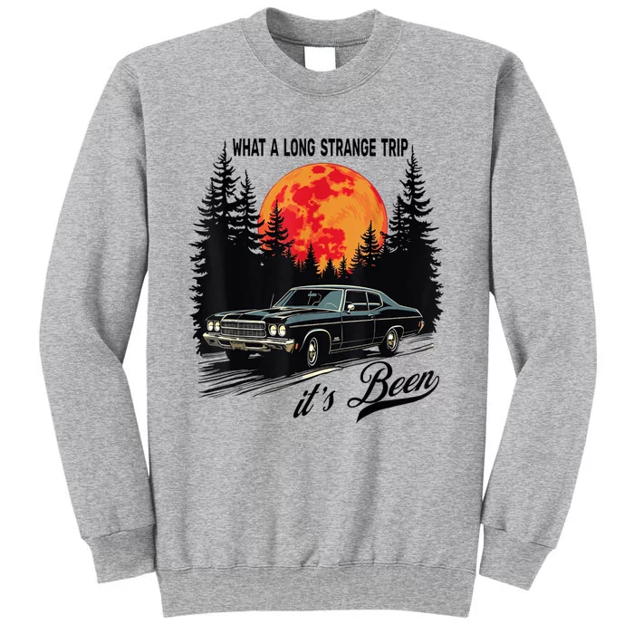 What A Long Strange Trip ItS Been 70s Hippie Camping Lover Tall Sweatshirt