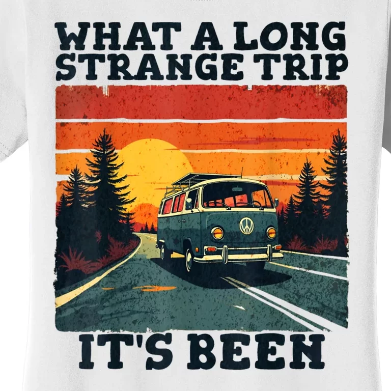 What A Long Strange Trip ItS Been 70s Hippie Camping Lover Women's T-Shirt