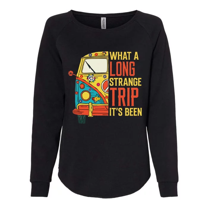 What A Long Strange Trip ItS Been 70s Hippie Camping Lover Womens California Wash Sweatshirt