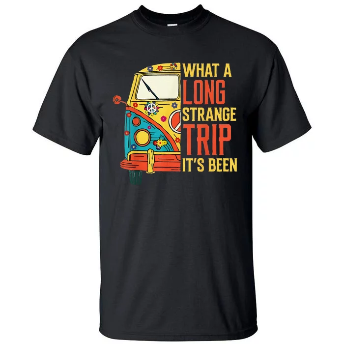 What A Long Strange Trip ItS Been 70s Hippie Camping Lover Tall T-Shirt