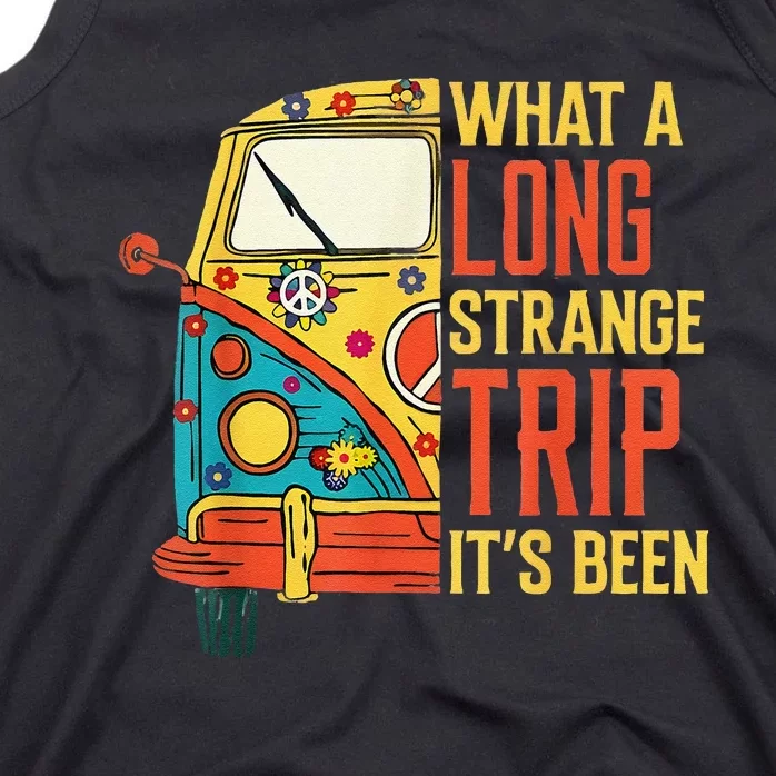 What A Long Strange Trip ItS Been 70s Hippie Camping Lover Tank Top