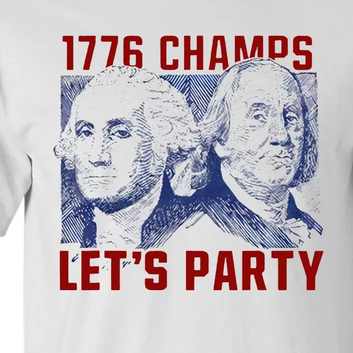 Washington And Lincoln 1776 Champs Let’s Party USA Flag Tall T-Shirt