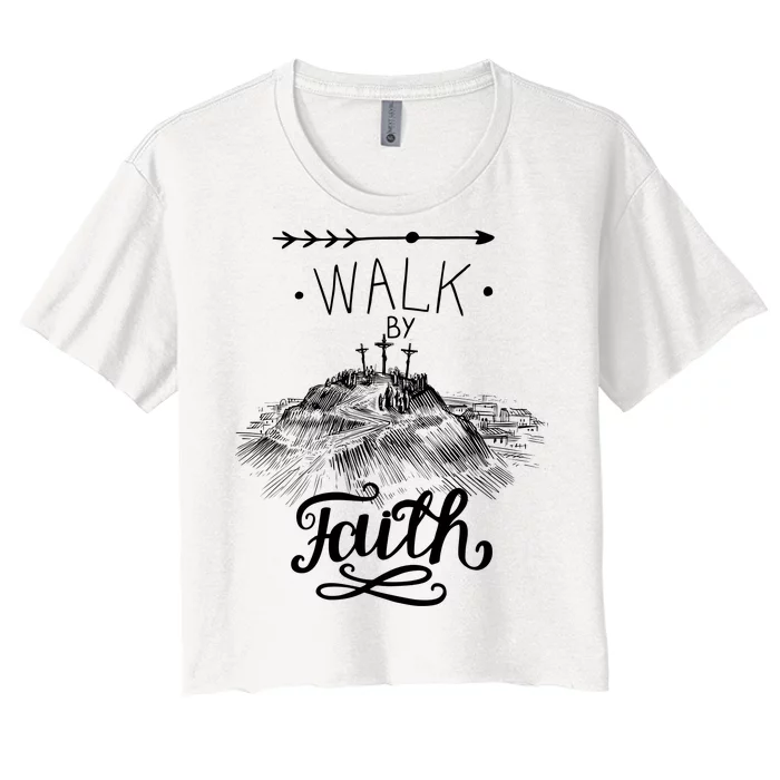 Walk By Faith Women's Crop Top Tee