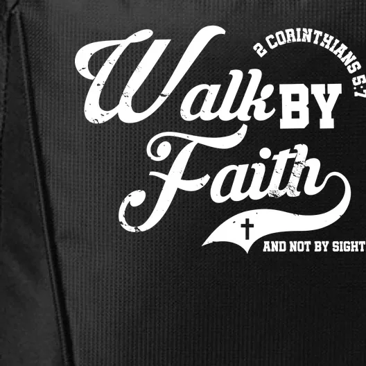 Walk By Faith And Not By Sight City Backpack