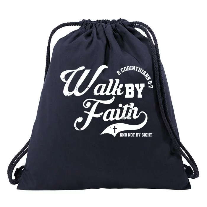 Walk By Faith And Not By Sight Drawstring Bag