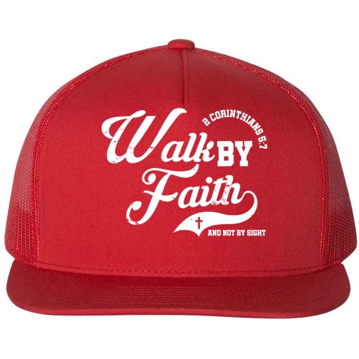 Walk By Faith And Not By Sight Flat Bill Trucker Hat