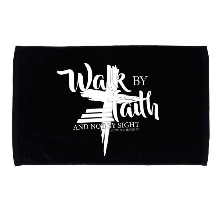 Walk By Faith Not By Sight Microfiber Hand Towel