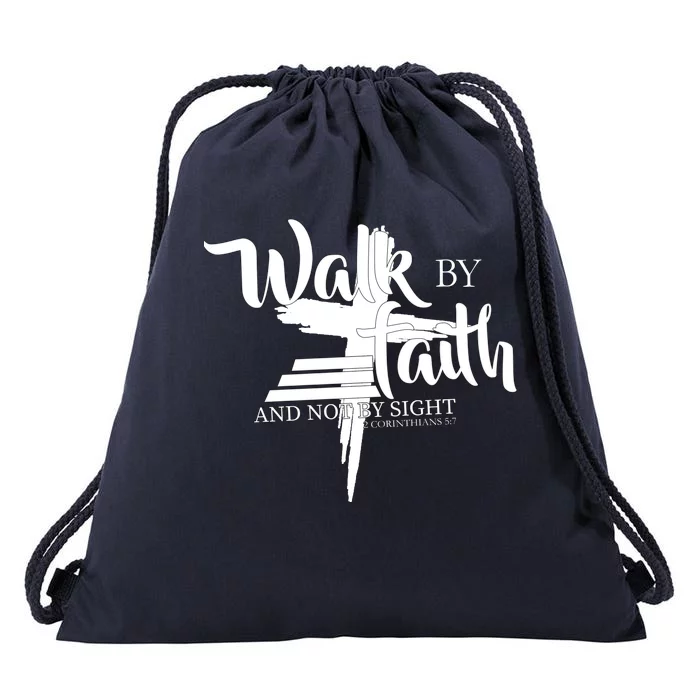 Walk By Faith Not By Sight Drawstring Bag