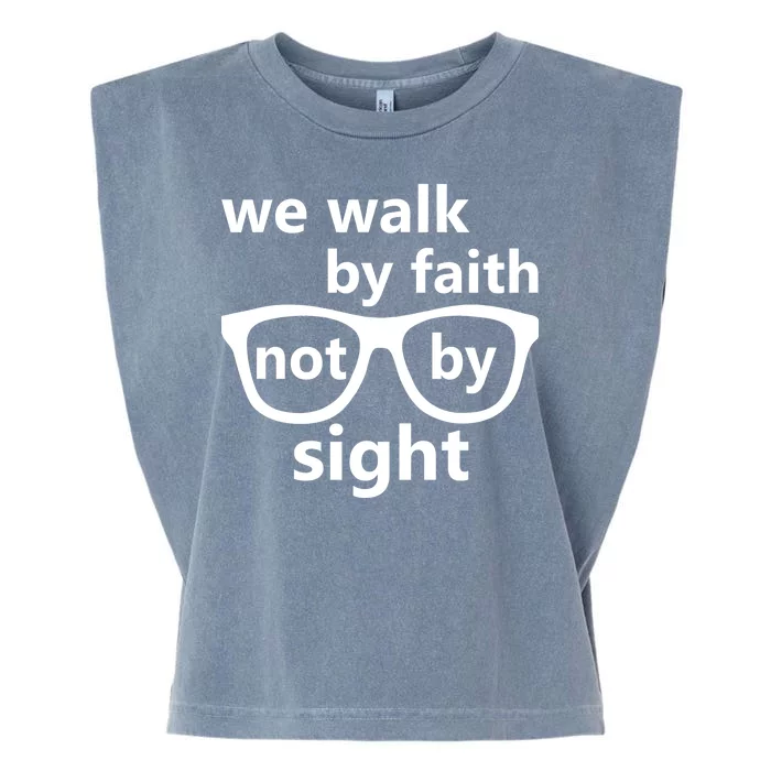 Walk By Faith Not By Sight Christian Garment-Dyed Women's Muscle Tee