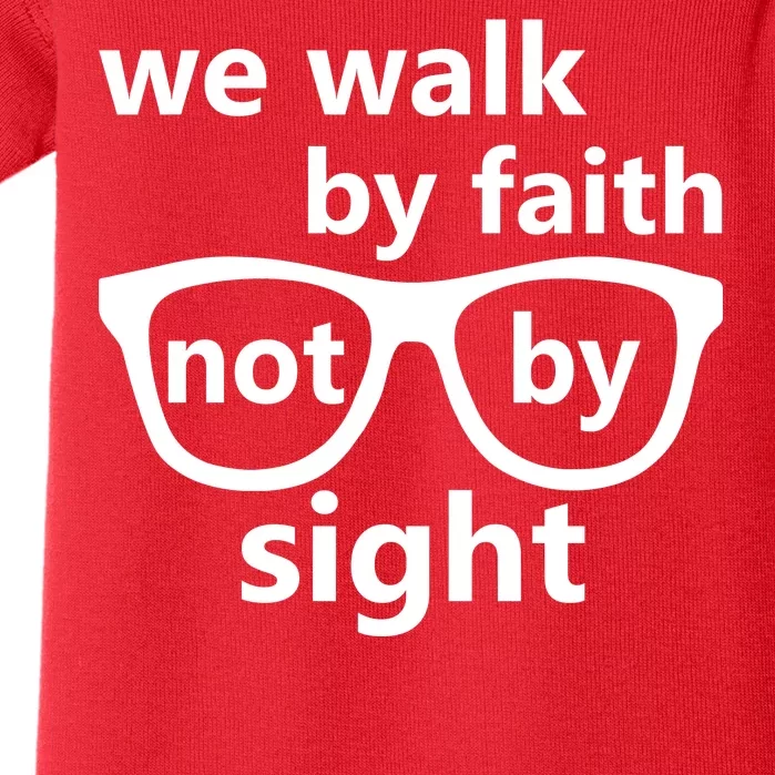 Walk By Faith Not By Sight Christian Baby Bodysuit