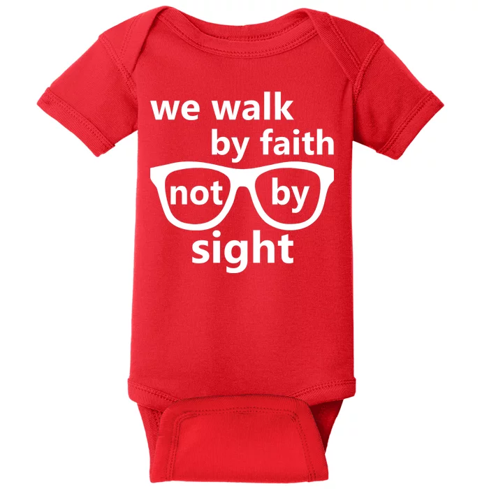 Walk By Faith Not By Sight Christian Baby Bodysuit