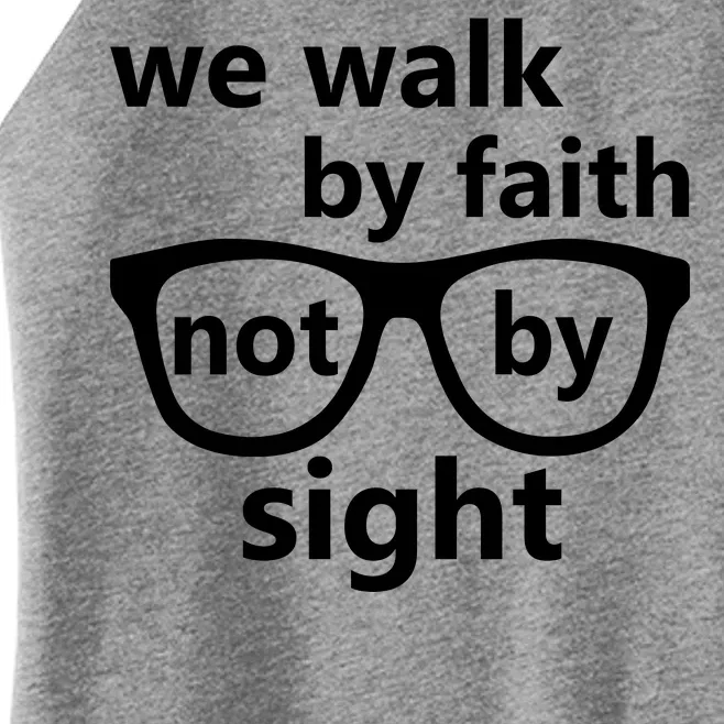 Walk By Faith Not By Sight Christian Women’s Perfect Tri Rocker Tank