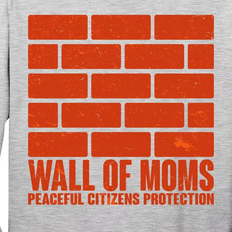 Wall Of Moms Peaceful Citizen Protection Long Sleeve Shirt