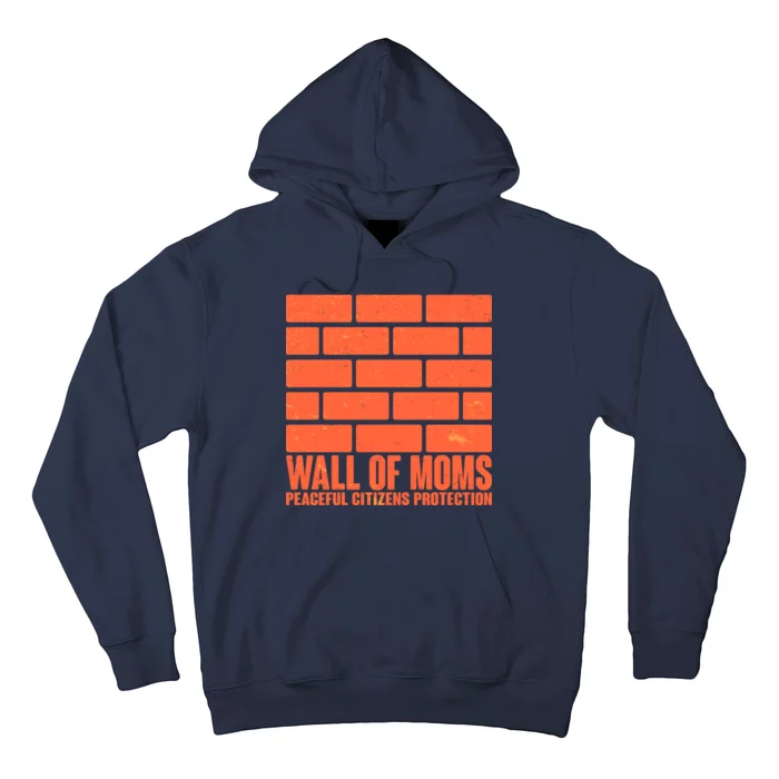 Wall Of Moms Peaceful Citizen Protection Hoodie