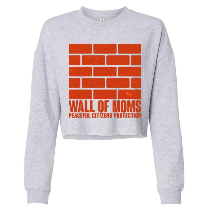 Wall Of Moms Peaceful Citizen Protection Cropped Pullover Crew