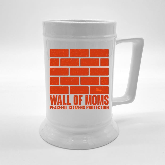 Wall Of Moms Peaceful Citizen Protection Front & Back Beer Stein