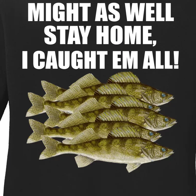 Walleye Caught Em All Ladies Long Sleeve Shirt