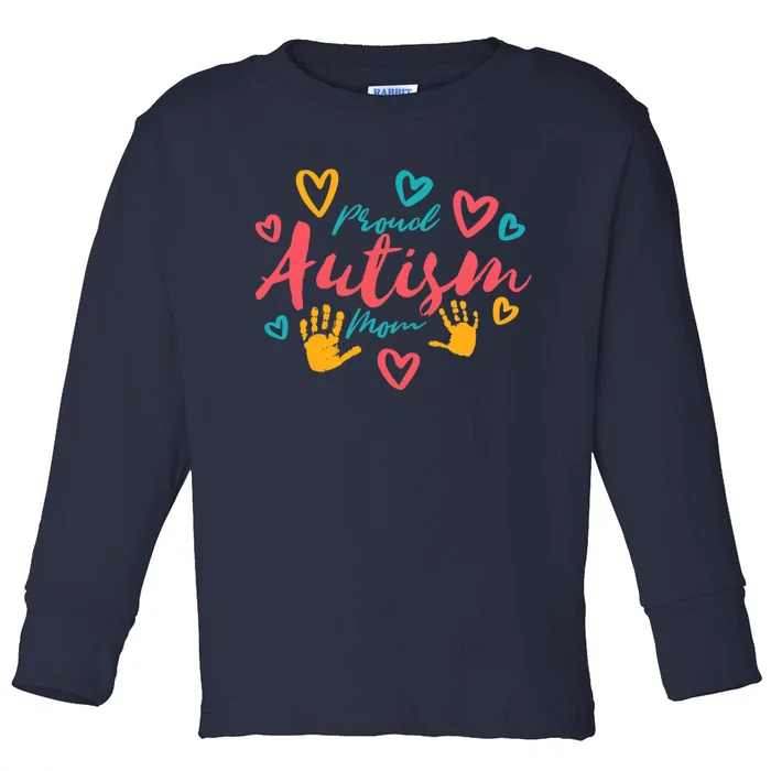 Wo Autism Mom Proud Autistic Pride Awareness Day Month Asperger Toddler Long Sleeve Shirt