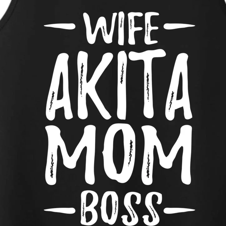 Wife Akita Mom Boss Funny Dog Mom Gift Idea Funny Gift Performance Tank