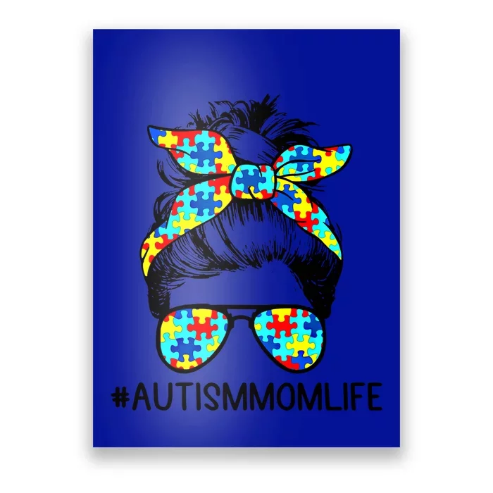 Wo Autism Mom Life Sunglass Hair Bun For Mom Mother Gift Poster