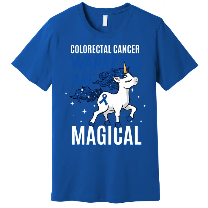 Warriors Are Magical Colorectal Cancer Colonoscopy Advocate Gift Premium T-Shirt