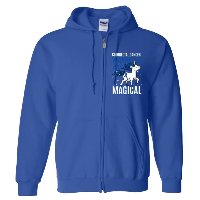 Warriors Are Magical Colorectal Cancer Colonoscopy Advocate Gift Full Zip Hoodie