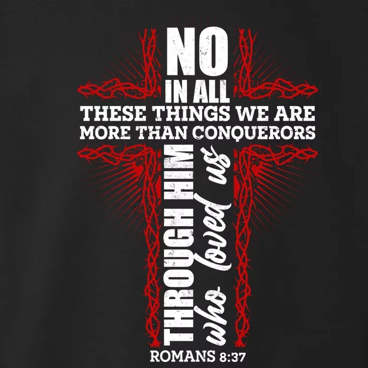 We Are More Than Conquerors Romans 8:37 Toddler Hoodie