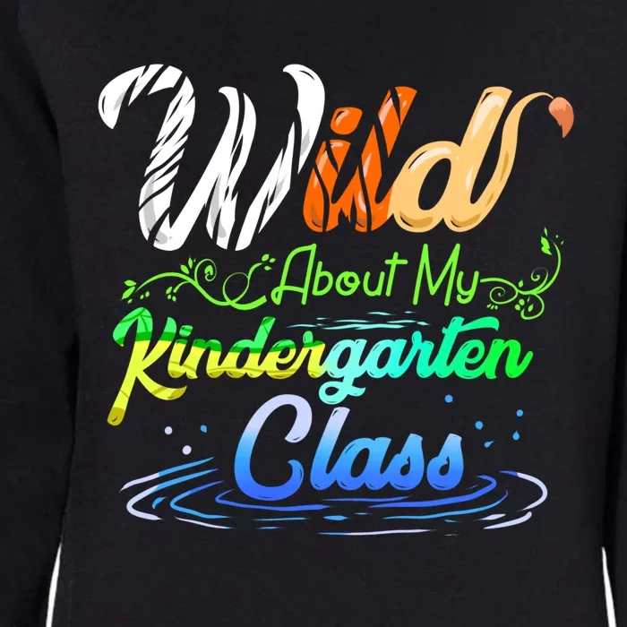 Wild About My Kindergarten Class School Teacher Gift Womens California Wash Sweatshirt