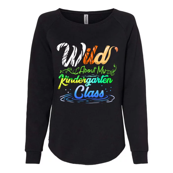 Wild About My Kindergarten Class School Teacher Gift Womens California Wash Sweatshirt