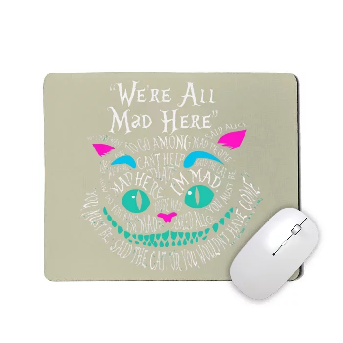 We_re All Mad Here Wonderland Cheshire Cat Love Cats Mousepad