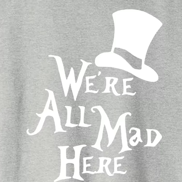 We're All Mad Here Alice In Wonderland Mad Hatte Women's Crop Top Tee