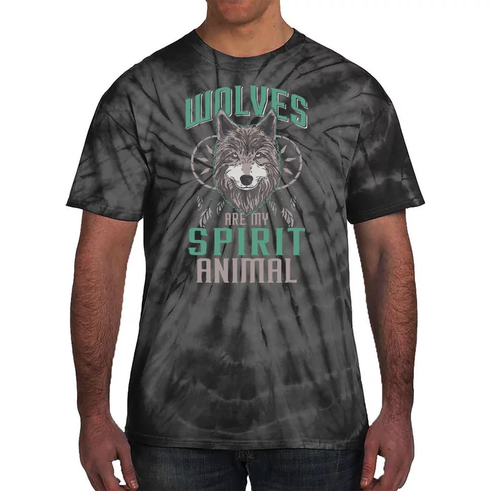 Wolves Are My Spirit Animal Wolf Lover Animal Dreamcatcher Tie-Dye T-Shirt