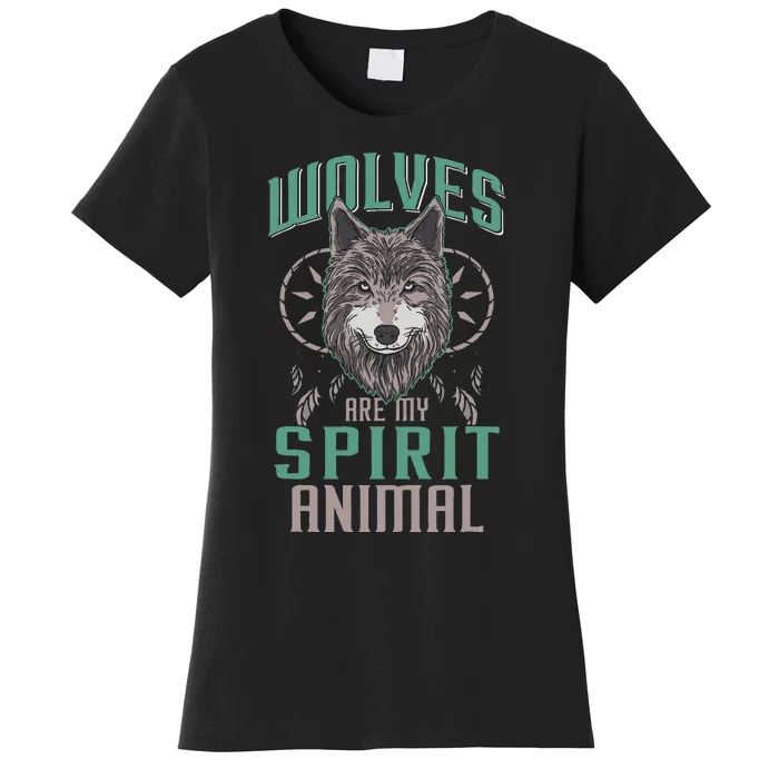 Wolves Are My Spirit Animal Wolf Lover Animal Dreamcatcher Women's T-Shirt