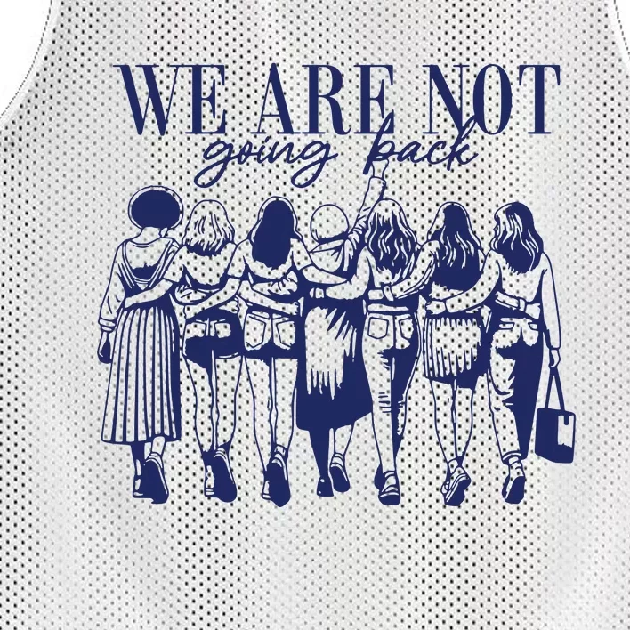 We Are Not Going Back Vote Kamala Harris Mesh Reversible Basketball Jersey Tank