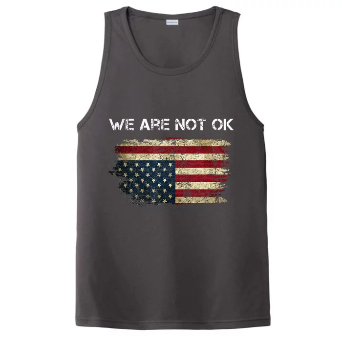 We Are Not Ok Usa Flag Upside Down Performance Tank