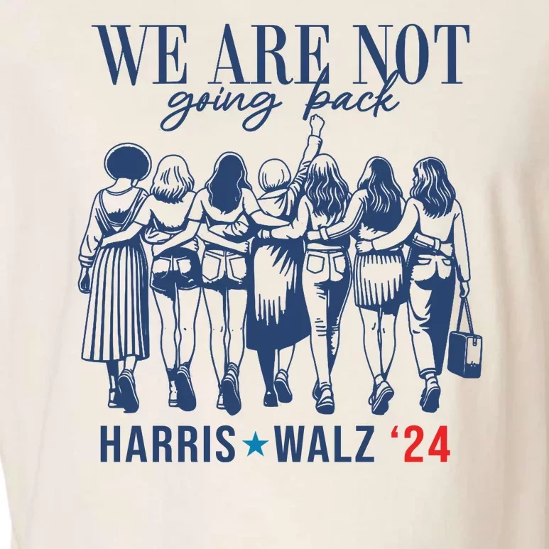 We Are Not Going Back Feminist Kamala Harris Waltz 24 Garment-Dyed Women's Muscle Tee