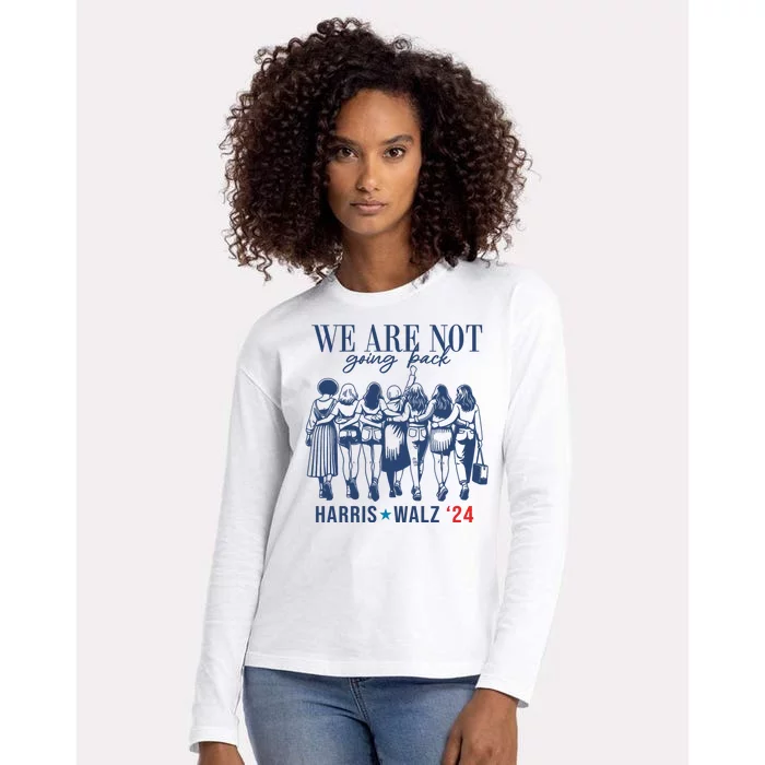 We Are Not Going Back Feminist Kamala Harris Waltz 24 Womens Cotton Relaxed Long Sleeve T-Shirt