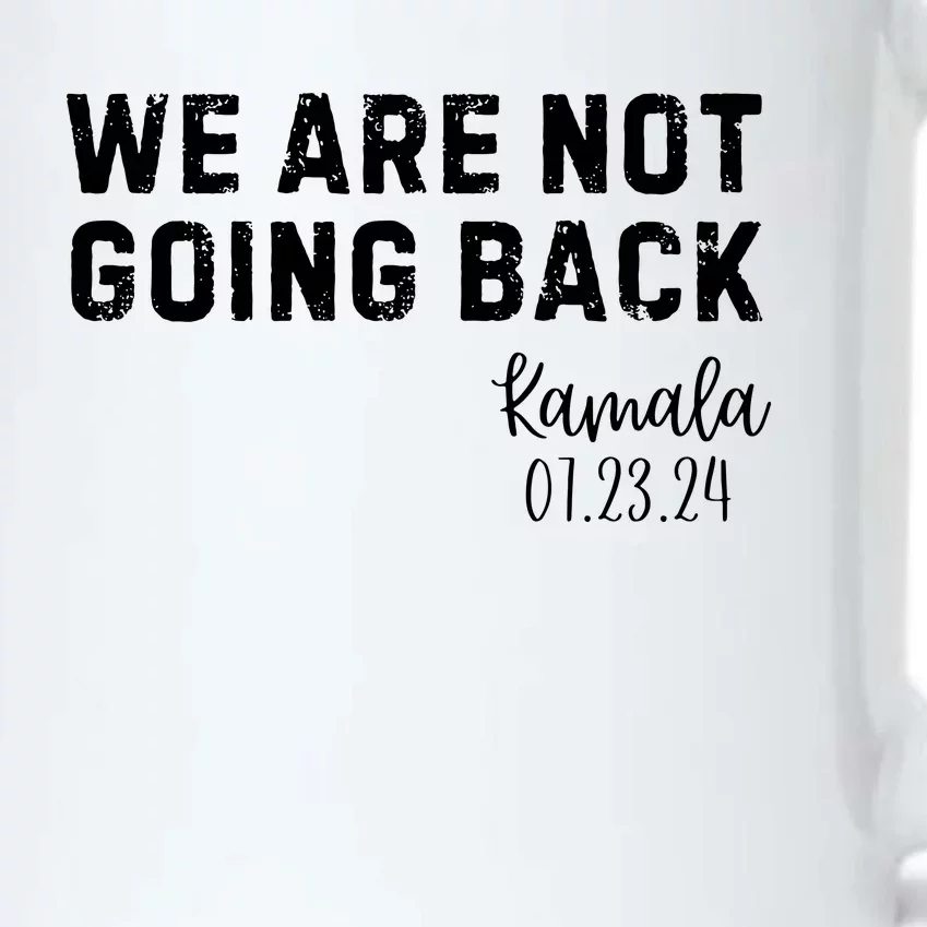 We Are Not Going Back Kamala Rally Chants Black Color Changing Mug