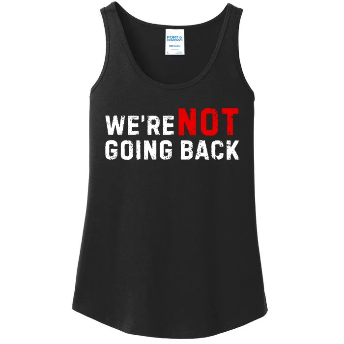 We Are Not Going Back Kamala Harris Ladies Essential Tank