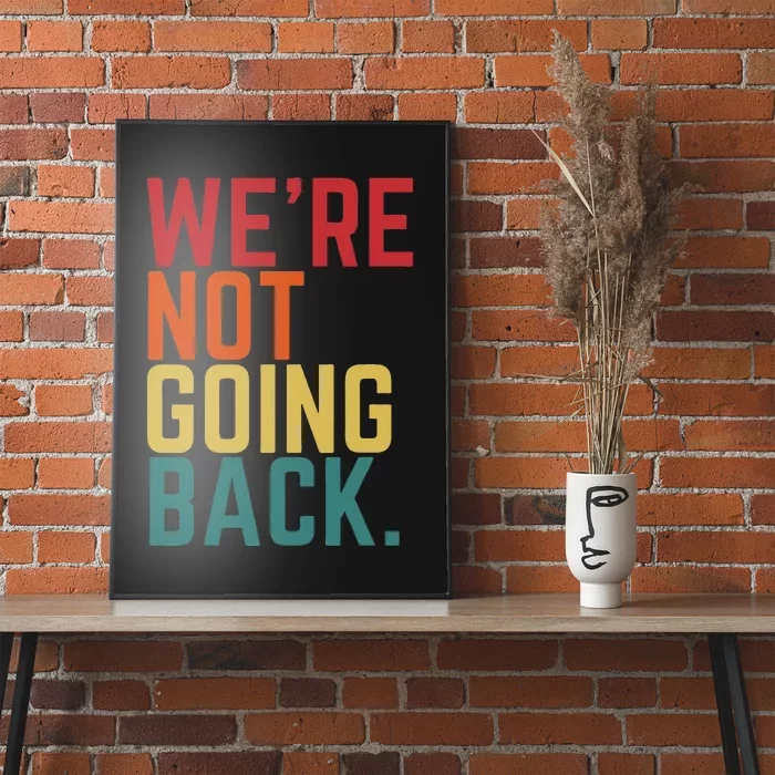 We Are Not Going Back Poster