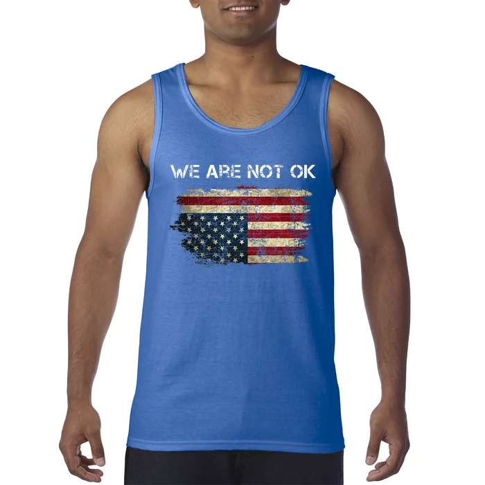 We Are Not Ok Usa Flag Upside Down Tank Top