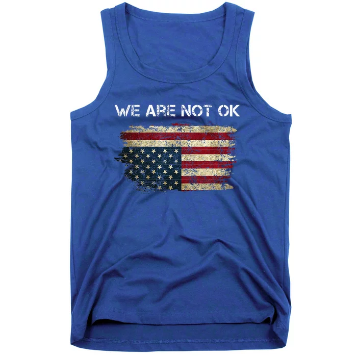 We Are Not Ok Usa Flag Upside Down Tank Top